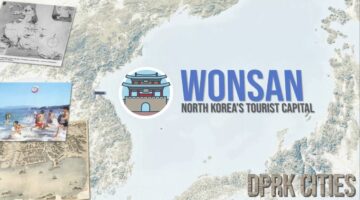 21. Wonsan | DPRK Cities