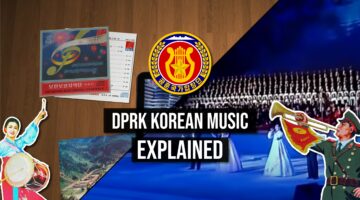 18. DPRK Music EXPLAINED