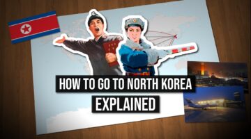 10. DPRK Travel EXPLAINED