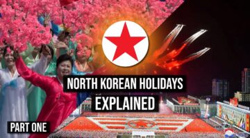 26. DPRK Holidays EXPLAINED | Part One