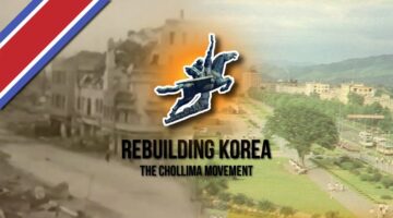 28. Chollima Movement EXPLAINED
